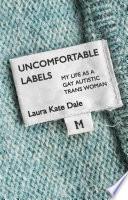 Uncomfortable Labels