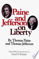 Paine and Jefferson on Liberty