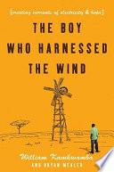 The Boy Who Harnessed the Wind