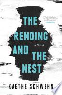 The Rending and the Nest