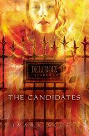 Delcroix Academy: The Candidates image