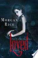 Loved (Book #2 in the Vampire Journals)