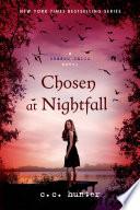 Chosen at Nightfall