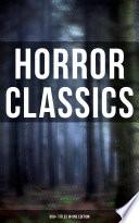 Horror Classics: 560+ Titles in One Edition