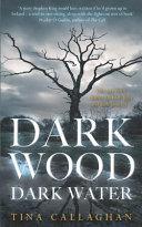 Dark Wood, Dark Water