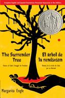 The Surrender Tree/El Arbol de La Rendicion: Poems of Cuba's Struggle for Freedom/Poemas de La Lucha de Cuba Por Su Libertad image