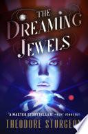 The Dreaming Jewels