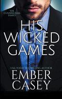 His Wicked Games (The Cunningham Family #1)