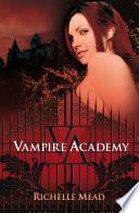 Vampire Academy (Vampire Academy 1)