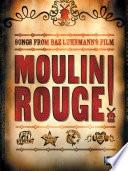 Moulin Rouge Songbook (PVG)