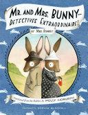 Mr. and Mrs. Bunny — Detectives Extraordinaire!