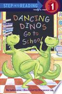 Dancing Dinos Go to School