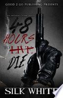 48 Hours To Die
