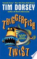Triggerfish Twist with Bonus Content