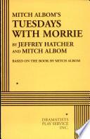 Mitch Albom's Tuesdays with Morrie