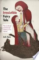 The Irresistible Fairy Tale