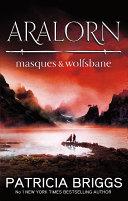 Aralorn: Masques and Wolfsbane image