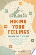 Hiking Your Feelings