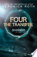 Four: The Transfer