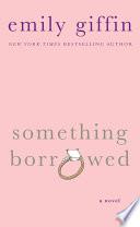 Something Borrowed