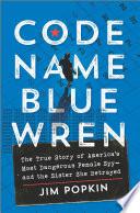 Code Name Blue Wren