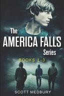 The America Falls Series Books 1-3