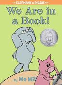 We Are in a Book! (An Elephant and Piggie Book) image