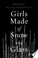 Girls Made of Snow and Glass