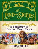 The Land of Stories: A Treasury of Classic Fairy Tales image
