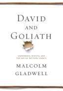 David and Goliath: Underdogs, Misfits, and the Art of Battling Giants