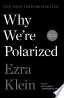 Why We're Polarized