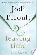 Leaving Time (with bonus novella Larger Than Life)
