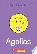 Agallas (Guts)