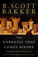 The Darkness that Comes Before: The Prince of Nothing, Book One (The Prince of Nothing)