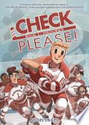 Check, Please! Book 1: # Hockey