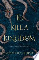 To Kill a Kingdom