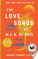 The Love Songs of W.E.B. Du Bois