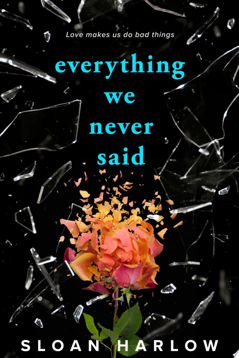 Everything We Never Said