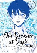 Our Dreams at Dusk: Shimanami Tasogare Vol. 1 image