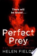 Perfect Prey (A DI Callanach Thriller, Book 2)