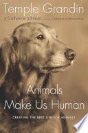 Animals Make Us Human