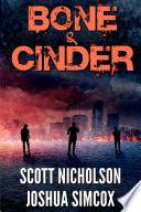 Bone and Cinder: A Post-Apocalyptic Thriller