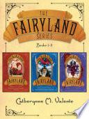The Fairyland Series (Books 1-3)