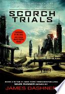 The Scorch Trials Movie Tie-in Edition (Maze Runner, Book Two)