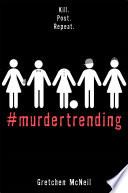 #MurderTrending