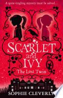 The Lost Twin: A Scarlet and Ivy Mystery