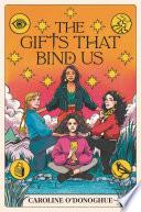 The Gifts That Bind Us image