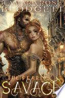 The Pearl Savage (Sci-fi Romance Post Apocalyptic Complete Series)