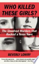 Who Killed These Girls?