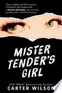 Mister Tender's Girl